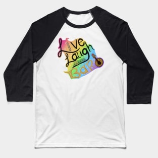 Live, Laugh, Bard Baseball T-Shirt